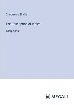 Cambrensis Giraldus - Description of Wales, Häftad