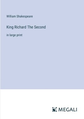 King Richard The Second