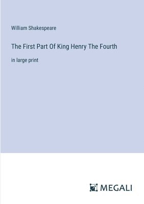 First Part Of King Henry The Fourth