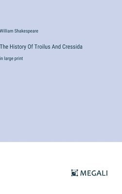 History Of Troilus And Cressida