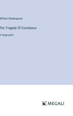 bokomslag The Tragedy Of Coriolanus