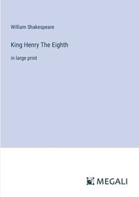 bokomslag King Henry The Eighth