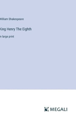 bokomslag King Henry The Eighth