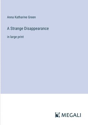 A Strange Disappearance 1