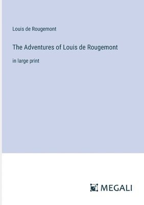 bokomslag Adventures of Louis de Rougemont