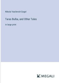 bokomslag Taras Bulba, and Other Tales