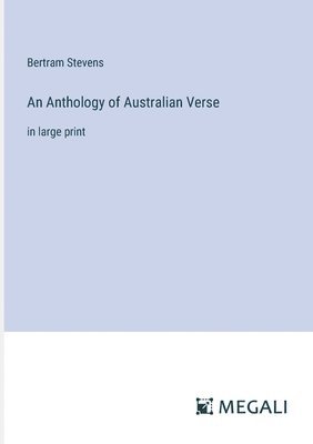 bokomslag An Anthology of Australian Verse