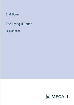 The Flying U Ranch 1