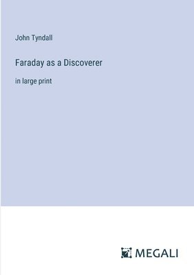 Faraday as a Discoverer 1