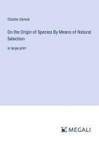 bokomslag On the Origin of Species By Means of Natural Selection