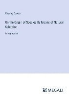 On the Origin of Species By Means of Natural Selection 1