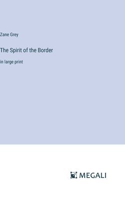 The Spirit of the Border 1