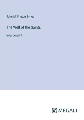 The Well of the Saints 1