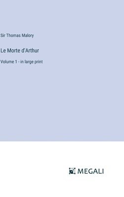 Le Morte d'Arthur 1