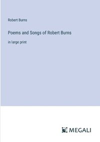 bokomslag Poems and Songs of Robert Burns