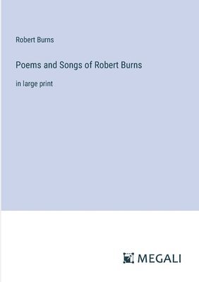 bokomslag Poems and Songs of Robert Burns