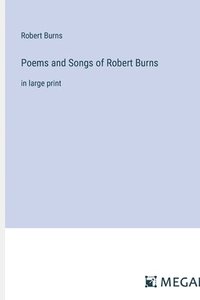 bokomslag Poems and Songs of Robert Burns