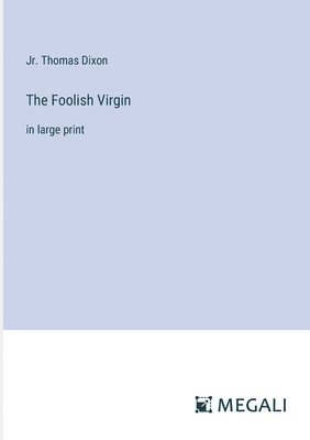 The Foolish Virgin 1