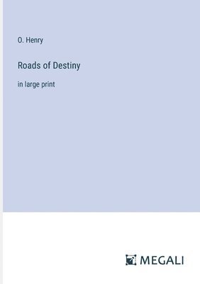 Roads of Destiny