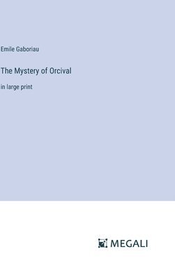 bokomslag The Mystery of Orcival