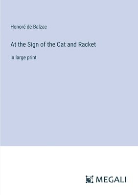 bokomslag At the Sign of the Cat and Racket