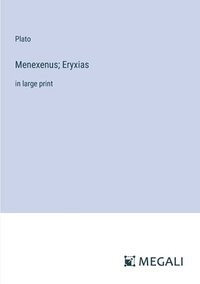 bokomslag Menexenus; Eryxias