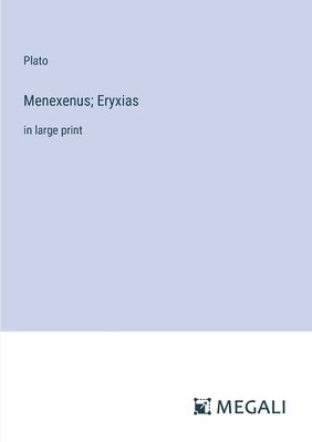 bokomslag Menexenus; Eryxias