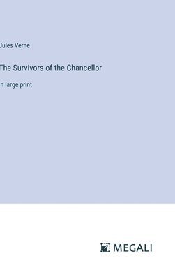 bokomslag Survivors of the Chancellor