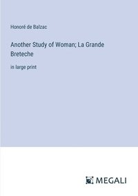 bokomslag Another Study of Woman; La Grande Breteche