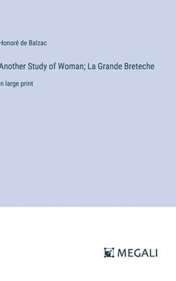 bokomslag Another Study of Woman; La Grande Breteche