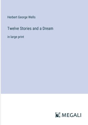 Twelve Stories and a Dream 1