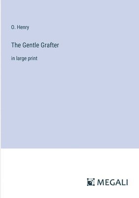 bokomslag Gentle Grafter