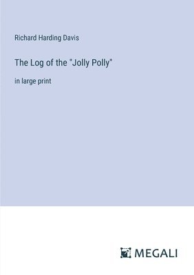 bokomslag Log of the "Jolly Polly"