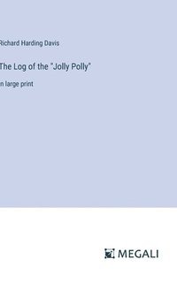 bokomslag Log of the "Jolly Polly"