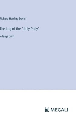 bokomslag Log of the "Jolly Polly"