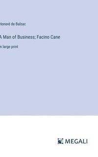 bokomslag A Man of Business; Facino Cane