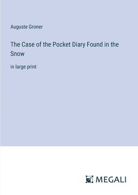 Case of the Pocket Diary Found in the Snow