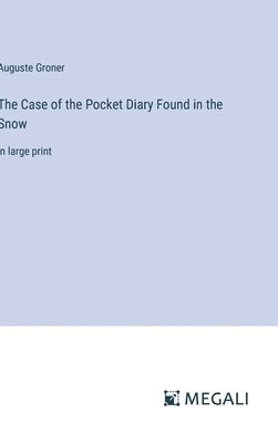 The Case of the Pocket Diary Found in the Snow 1