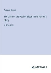 bokomslag Case of the Pool of Blood in the Pastor's Study