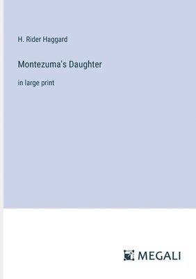 Montezuma's Daughter