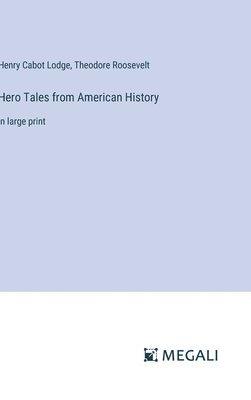 bokomslag Hero Tales from American History