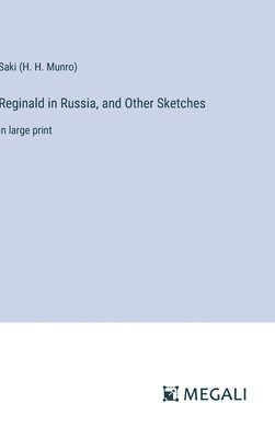 bokomslag Reginald in Russia, and Other Sketches
