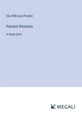 Painted Windows 1