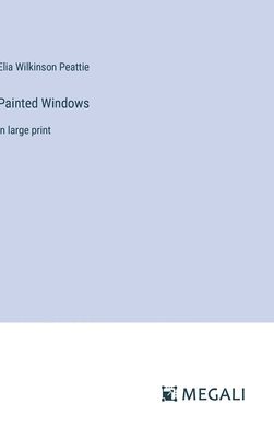 Painted Windows 1