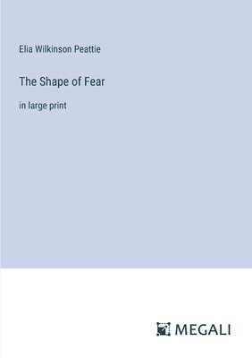 The Shape of Fear 1