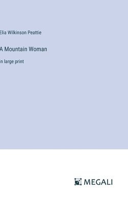 A Mountain Woman 1