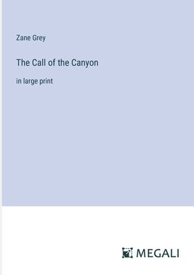 The Call of the Canyon 1