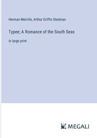 bokomslag Typee; A Romance of the South Seas