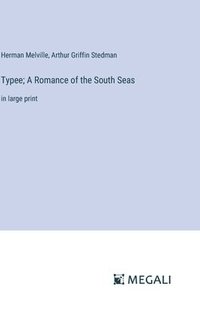 bokomslag Typee; A Romance of the South Seas