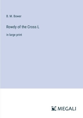 bokomslag Rowdy of the Cross L